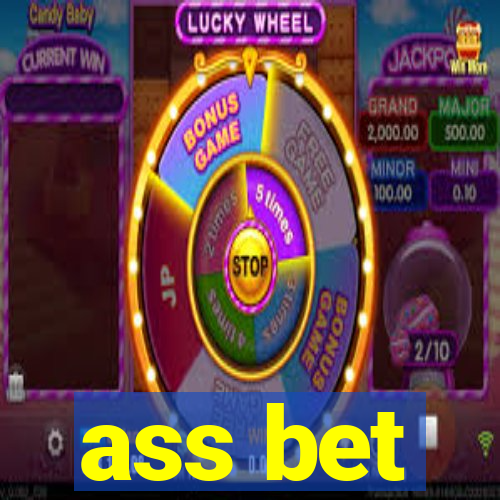 ass bet